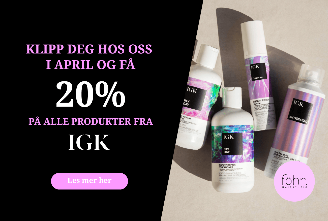 Klipp deg i april og få 20 % på IGK